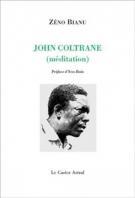 couverture du livre de zeno Bianu, John Coltrane