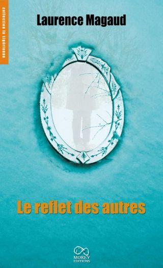 75 Le reflet des autres Laurence Magaud