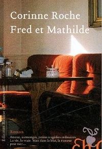 « Fred et Mathilde », roman de Corinne Roche