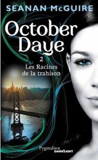 October Daye T.2 : Les Racines de la Trahison - Seanan McGuire
