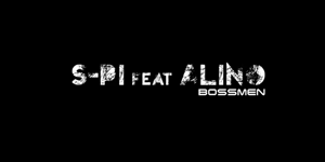 S-Pi feat Alino(Bossmen) - Rien à changer (CLIP)