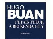 J'étais tueur Beckenra City Hugo BUAN
