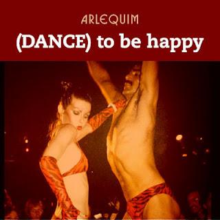 Arlequim - (Dance) to be happy