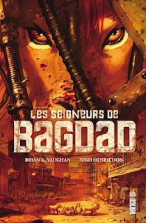 Album BD :  Les Seigneurs de Bagdad de Brian K. Vaughan et Niko Henrichon