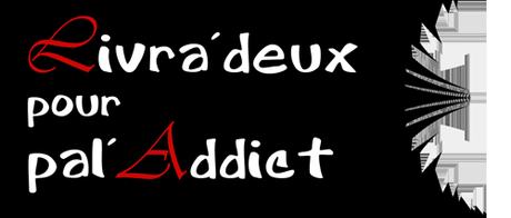 [Challenge] Livra'deux pour Pal'Addict