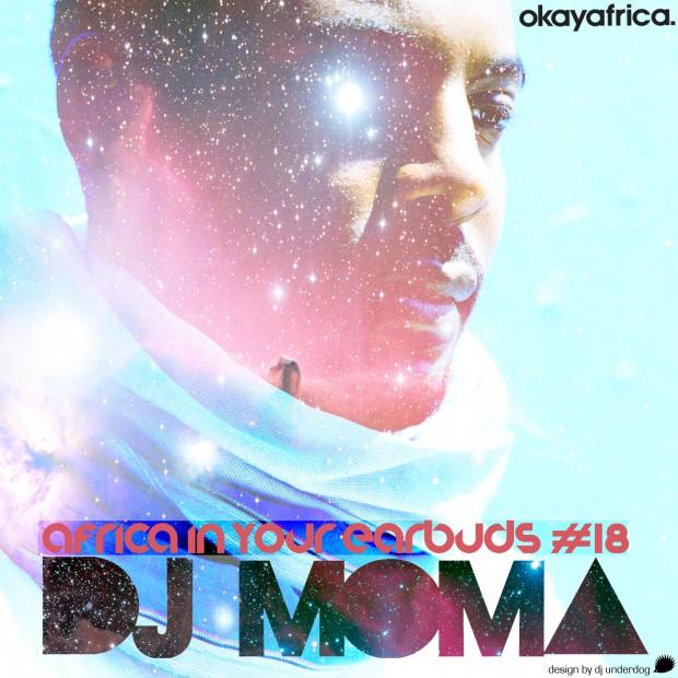 AFRICA IN YOUR EARBUDS #18: DJ MOMA