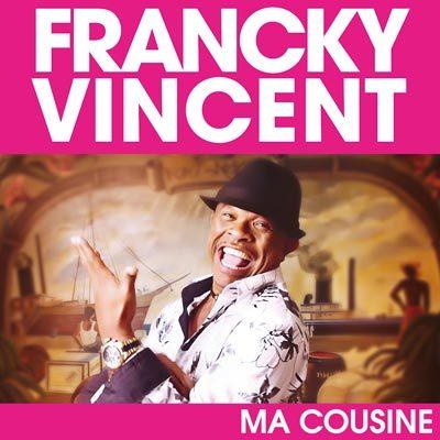 Francky Vincent se tape sa cousine ?