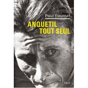 Paul Fournel, qui voulait être Jacques Anquetil