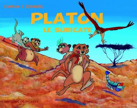Platon le Suricate : Un premier livre pour enfants, par Francine Minville (Fanfan) et Jean-François Debaty (Schmurl)