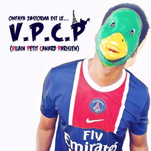 Mixtape: Onfaya J#Storma – V.P.C.P (Vilain Petit Canard Parisien)