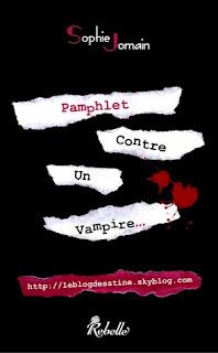Pamphlet contre un Vampire... - Sophie Jomain