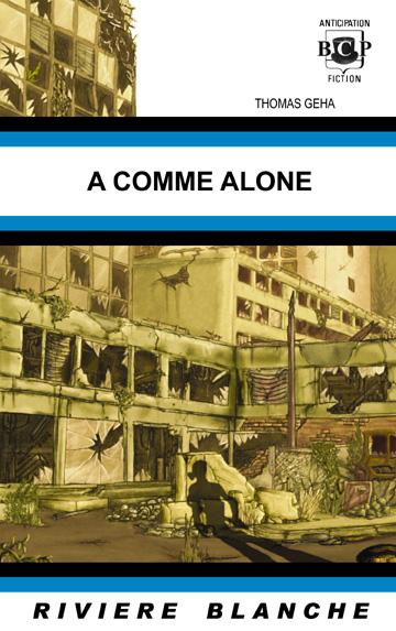 A comme Alone de Thomas Géha