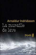 Livre : « La muraille de lave » de Arnaldur Indridason