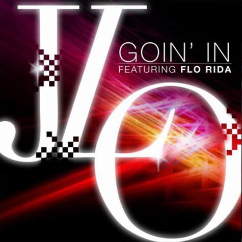 Jennifer Lopez ft Flo Rida - Goin' In (SON)