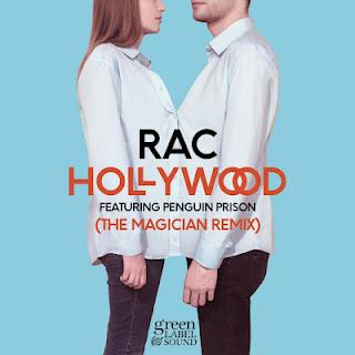 RAC - Hollywood (The Magician remix)