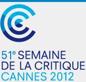 Festival de Cannes 2012 : Palmarès Semaine de la Critique