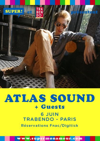 Atlas Sound au Trabendo + Animal Collective DJ-SET le 6 Juin