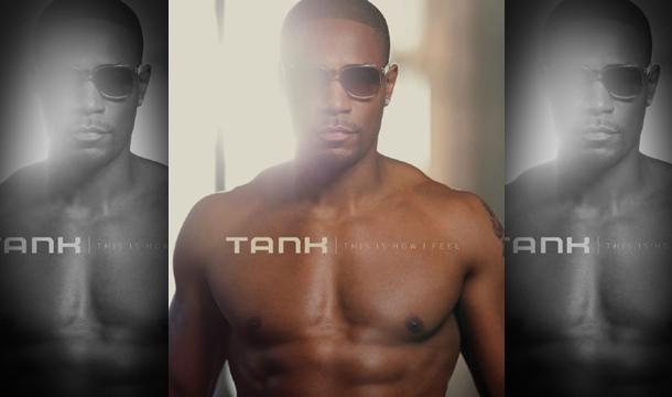 [Chronique] Tank – This Is How I Feel!