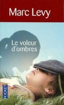 LE VOLEUR D'OMBRES, de Marc LEVY