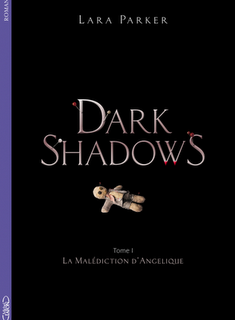 DARK SHADOWS Tome 1 de  Lara Parker