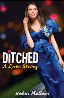 Ditched: A Love Story - Robin Mellom    {En quelques mots}