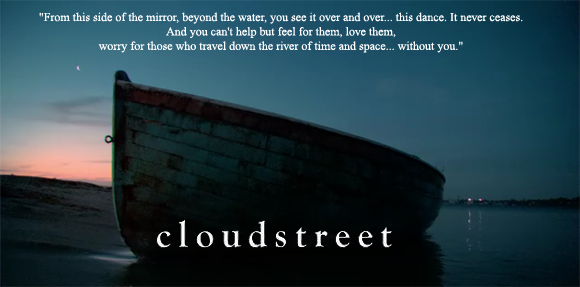 Cloudstreet-Monologue