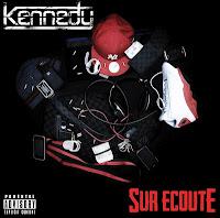 Kennedy - Sur Ecoute (COVER et TRACKLIST)
