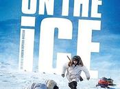 Critique Ciné Ice, thriller dépaysant vraiment original
