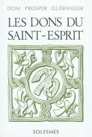 Les Dons du Saint-Esprit (8) : Conclusion