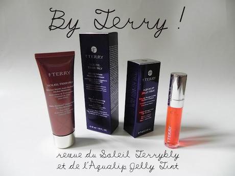 By Terry : revue du Soleil Terrybly et de l'Aqualip Jelly Tint