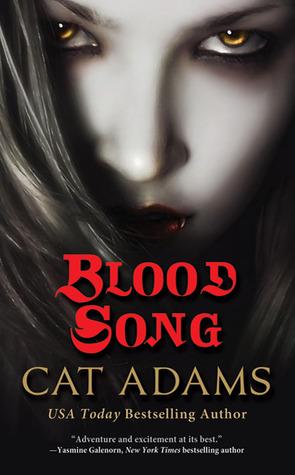 Blood Singer T.1 : Blood Song - Cat Adams