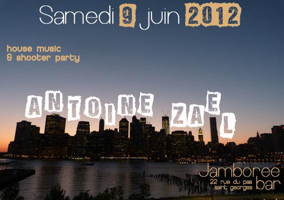 Shooter Party & House music ANTOINE ZAEL @ JAMBOREE BAR