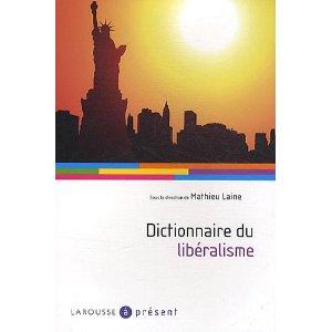 Entretien avec Mathieu Laine pour le « Dictionnaire du libéralisme » – Seconde partie