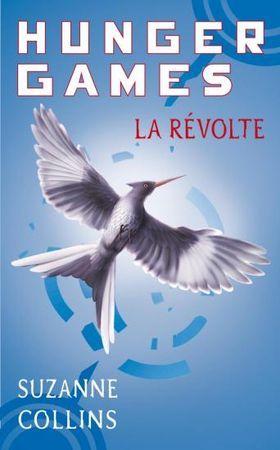 Hunger Games T.3 : La Révolte - Suzanne Collins