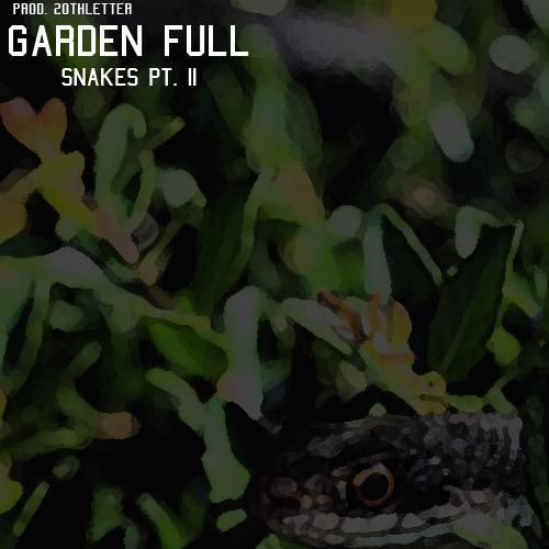 ABGOHARD – Garden Full [Snakes Pt.II] ft. Alvie TheSkywalker