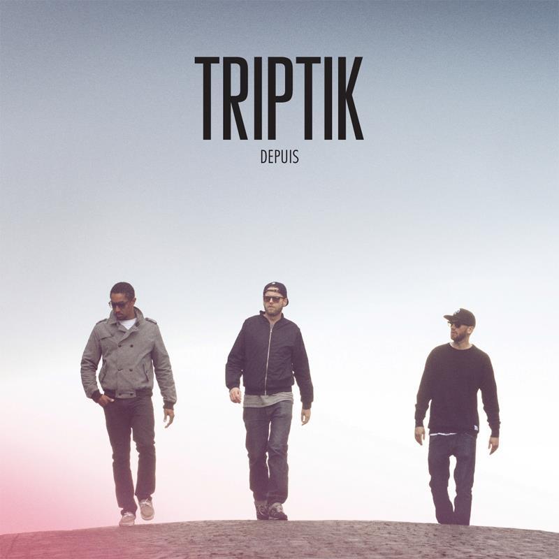 Triptik – Ça fait plaisir