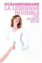 spectacle,la lesbienne invisible,lgbt,gay,bi,trans,queer,océanerosemarie