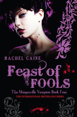 Vampire City T.4 : La Fête des Fous - Rachel Caine