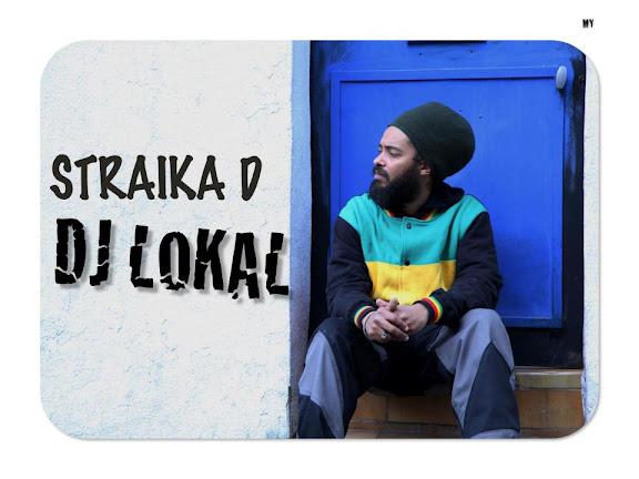 Straika D présente Dj Lokal ! Nouveau Maxi 6 Titres ! 