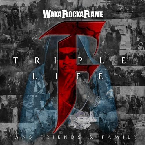 Waka Flocka Flame - Triple F Life : Friends, Fans and Family (2012)
