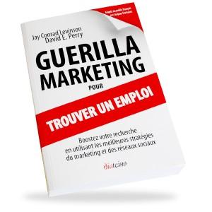 Guerilla marketing & emploi (1/3)