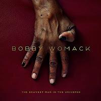Mercredi 13 juin : Bobby Womack - The Bravest Man in the Universe