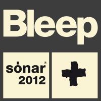 Bleep X Sónar ‘ 2012 Sampler EP