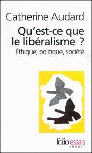 Qu’est-ce que le libéralisme ? de Catherine Audard : un livre à déconseiller
