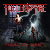 Fueled By Fire, Plunging Into Darkness (Napalm Records)