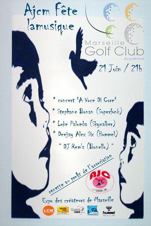 21 Juin** L'AJCM et le Golf Borély fêtent la musique !!!