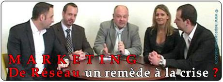 Le Marketing de Réseau un Remède à la Crise ?
