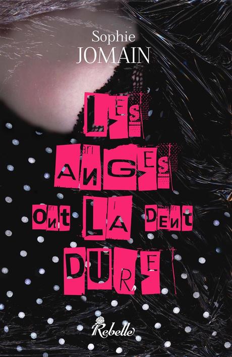 Rien que pour la Couverture http://rebelleeditions.com/SITE/wp-content/uploads/2012/06/LesAngesOntLaDentDure.jpg