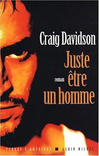 Craig Davidson - Juste être un homme