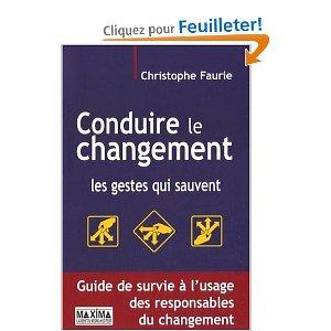 Conduire le changement : Les gestes qui sauvent